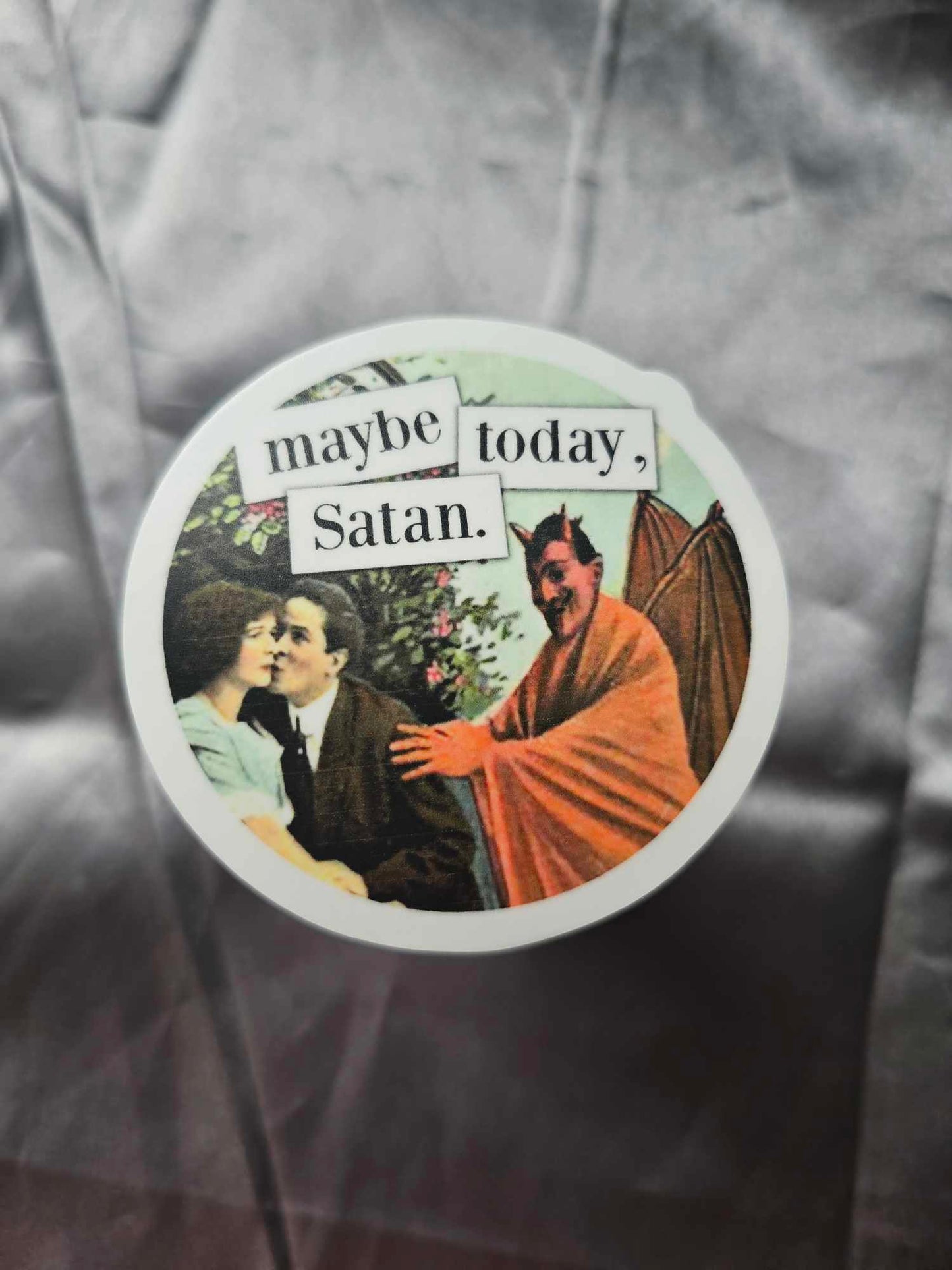 Maybe Today Satan