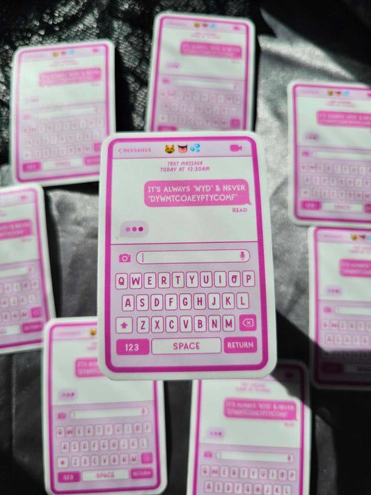 Always WYD Never Dywmtcoaeyptycomf