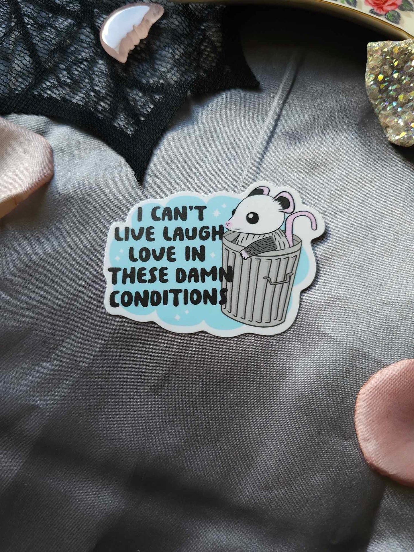 Cant Live Laugh Sticker