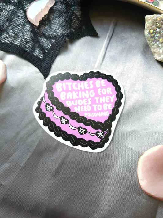 Bitches Be Baking Cake Sticker