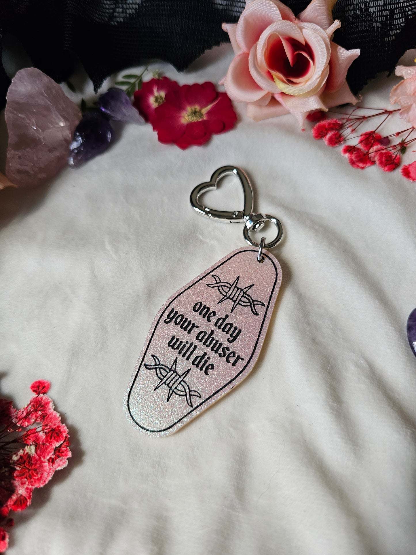 One Day Your Abuser Will.. Keychain (Opal Shimmer)